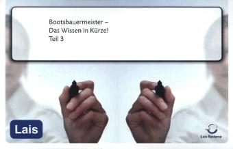 Bootsbauermeister - Das Wissen in Kürze -  Hrsg. Sarastro GmbH