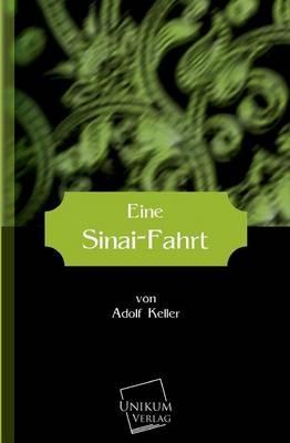 Eine Sinai-Fahrt - Adolf Keller