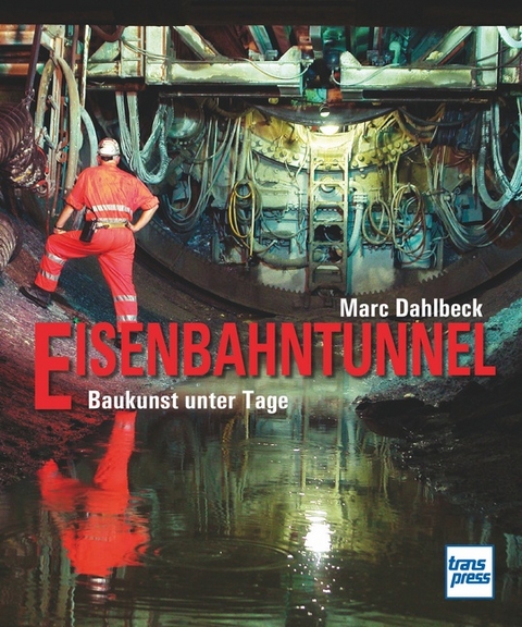 Eisenbahntunnel - Marc Dahlbeck