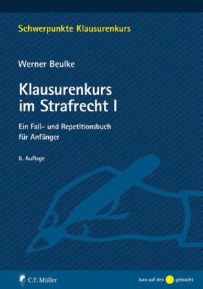 Klausurenkurs im Strafrecht I