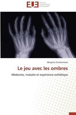 Le jeu avec les ombres - Margitta Zimmermann