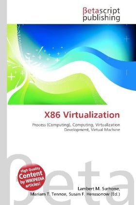 X86 Virtualization - Lambert M Surhone, Miriam T Timpledon, Susan F Marseken