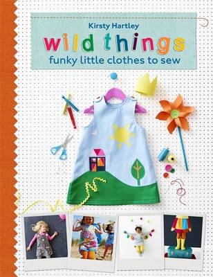 Wild Things -  Kirsty Hartley