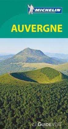 Michelin Le Guide Vert Auvergne