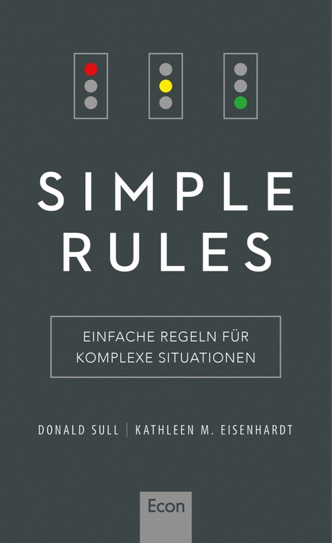 Simple Rules -  Donald Sull,  Kathleen Eisenhardt