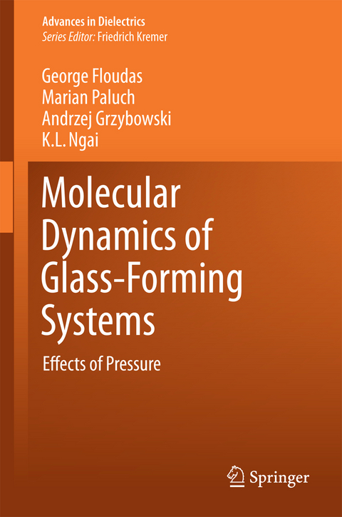 Molecular Dynamics of Glass-Forming Systems - George Floudas, Marian Paluch, Andrzej Grzybowski, Kai Ngai