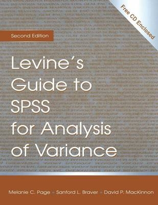 Levine's Guide to SPSS for Analysis of Variance -  Sanford L. Braver,  David P. MacKinnon,  Melanie Page