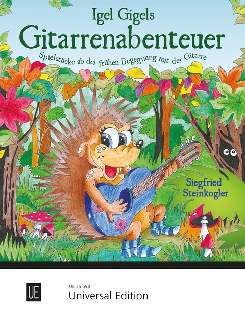 Igel Gigels Gitarrenabenteuer für Gitarre - Siegfried Steinkogler