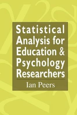 Statistical Analysis for Education and Psychology Researchers -  Ian Peers