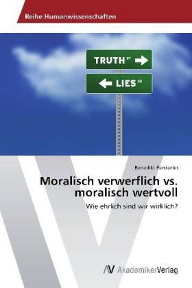 Moralisch verwerflich vs. moralisch wertvoll - Benedikt Parstorfer