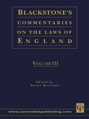 Blackstone's Commentaries on the Laws of England Volumes I-IV -  Wayne Morrison