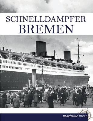 Schnelldampfer Bremen - 