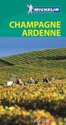 Michelin Le Guide Vert Champagne Ardenne