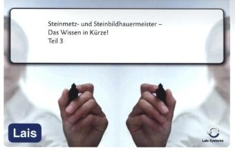 Steinmetz- und Steinbildhauermeister - Das Wissen in Kürze -  Hrsg. Sarastro GmbH