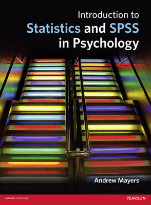 Introduction to Statistics and SPSS in Psychology -  Andrew Mayers