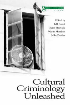 Cultural Criminology Unleashed - 