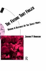 Future That Failed -  Johann P. Arnason