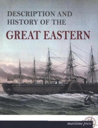 Description and History of the Â»Great EasternÂ« -  UNKNOWN