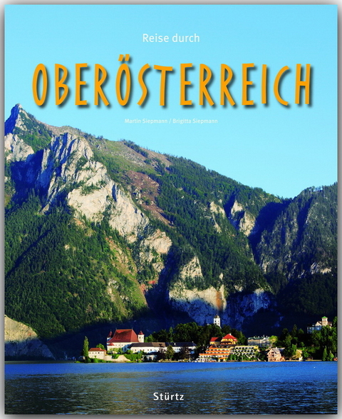 Reise durch Oberösterreich - Birgitta Siepmann