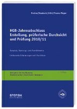 HGB Jahresabschluss - Erstellung, prüferische Durchsicht und Prüfung 2010/11 - Dirk Fischer, Guido Neubeck, Eva Stibi, Dirk Thoms-Meyer