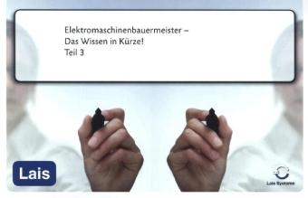 Elektromaschinenbauermeister - Das Wissen in Kürze -  Hrsg. Sarastro GmbH