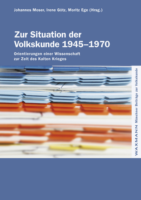 Zur Situation der Volkskunde 1945-1970 - 