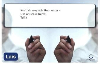 Kraftfahrzeugtechnikermeister - Das Wissen in Kürze -  Hrsg. Sarastro GmbH