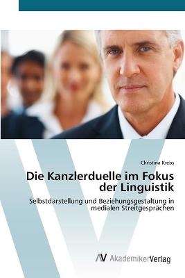 Die Kanzlerduelle im Fokus der Linguistik - Christina Krebs