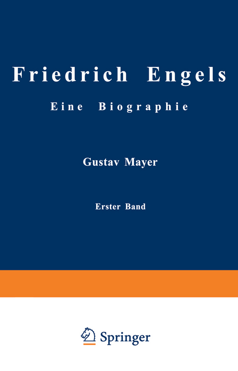 Friedrich Engels Eine Biographie - Gustav Mayer