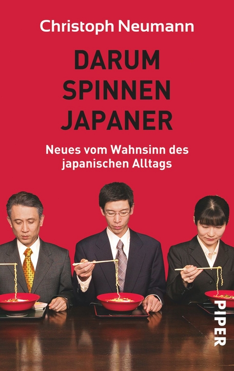 Darum spinnen Japaner - Christoph Neumann