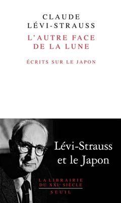 L'autre face de la lune - Claude Lévi-Strauss