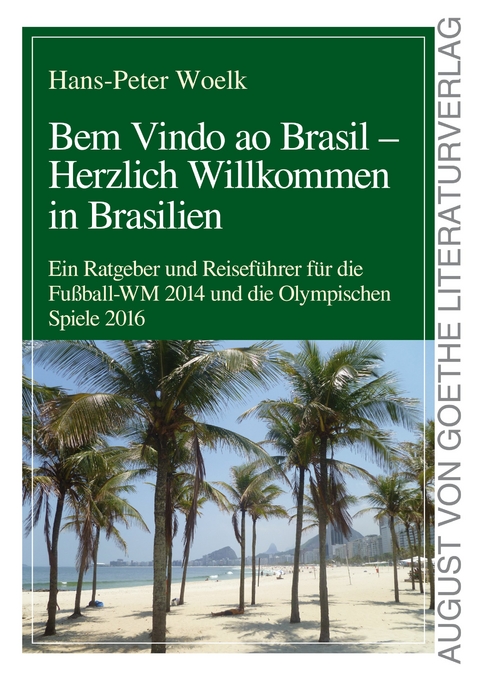 Bem Vindo Ao Brasil - Herzlich Willkommen in Brasilien - Hans-Peter Woelk