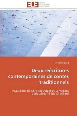 Deux rÃ©Ã©critures contemporaines de contes traditionnels - Myriam Rigaud