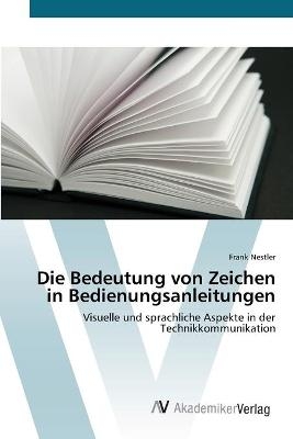 Die Bedeutung von Zeichen in Bedienungsanleitungen - Frank Nestler