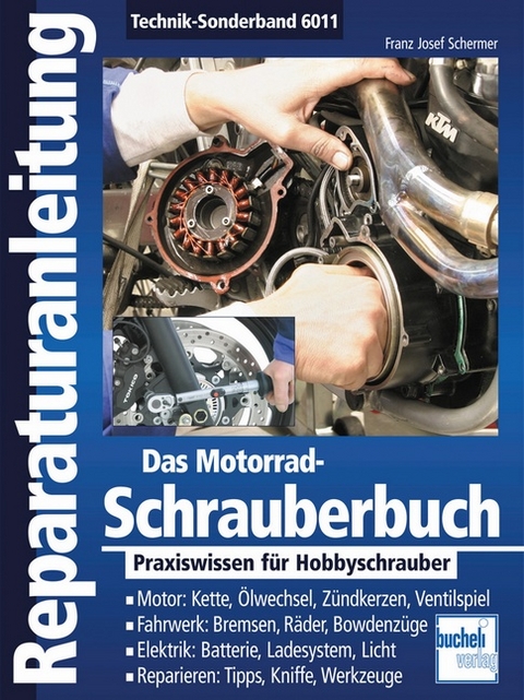 Das Motorrad-Schrauberbuch - Franz Josef Schermer