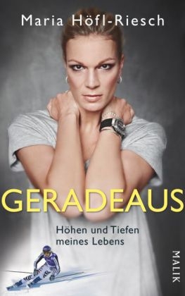 Geradeaus - Maria Höfl-Riesch