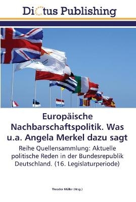 EuropÃ¤ische Nachbarschaftspolitik. Was u.a. Angela Merkel dazu sagt - 