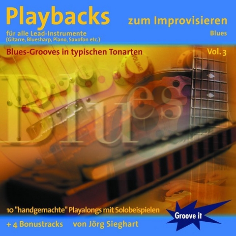 Playbacks zum Improvisieren Vol. 3 - Blues - Jörg Sieghart