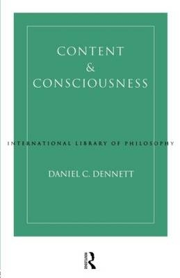 Content and Consciousness -  Daniel C. Dennett