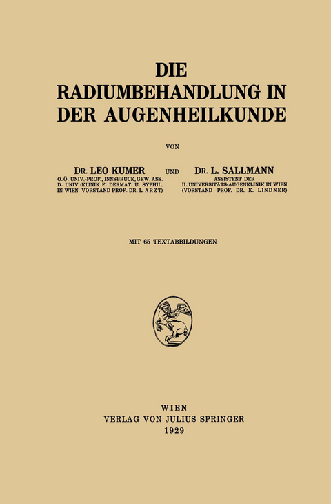 Die Radiumbehandlung in der Augenheilkunde - Leo Kumer, L. Sallmann