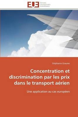 Concentration et discrimination par les prix dans le transport aÃ©rien - StÃ©phanie Giaume