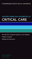 Oxford American Handbook of Critical Care -  Scott Gunn,  John Kellum,  Mervyn Singer,  Andrew Webb