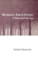 Russian Identities -  Nicholas V. Riasanovsky