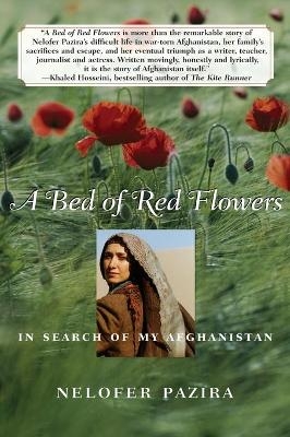 Bed of Red Flowers - Nelofer Pazira