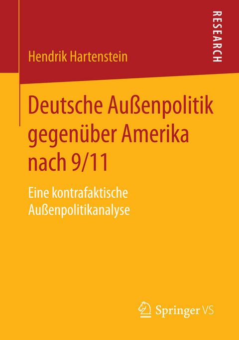 Deutsche Außenpolitik gegenüber Amerika nach 9/11 - Hendrik Hartenstein