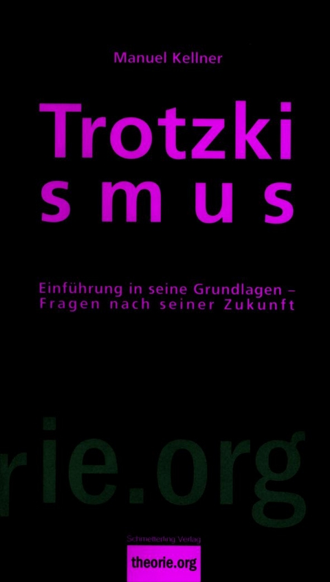 Trotzkismus, 2. Aufl. - Manuel Kellner