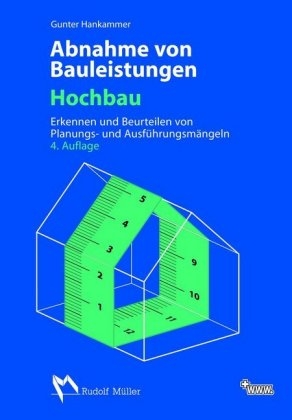 Abnahme von Bauleistungen - Hochbau - Gunter Hankammer