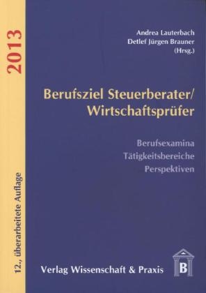 Berufsziel Steuerberater/Wirtschaftsprüfer - 