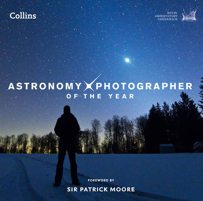 Astronomy Photographer of the Year: Collection 1 -  Royal Observatory Greenwich,  Collins Astronomy