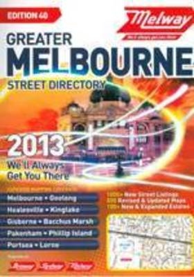 Melway Greater Melbourne Street Directory 2013